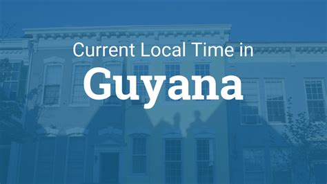 current time in guyana